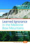 Learned Ignorance in the Medicine Bow Mountains: A Reflection on Intellectual Prejudice