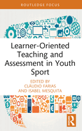 Learner-Oriented Teaching and Assessment in Youth Sport