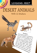 Learning about Desert Animals: With 12 Stickers