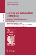 Learning and Collaboration Technologies: Games and Virtual Environments for Learning: 8th International Conference, Lct 2021, Held as Part of the 23rd Hci International Conference, Hcii 2021, Virtual Event, July 24-29, 2021, Proceedings, Part II