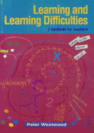 Learning and Learning Difficulties: A Handbook for Teachers