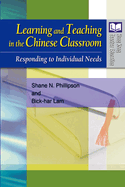 Learning and Teaching in the Chinese Classroom - Responding to Individual Needs