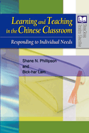 Learning and Teaching in the Chinese Classroom: Responding to Individual Needs