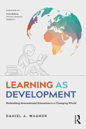 Learning as Development: Rethinking International Education in a Changing World