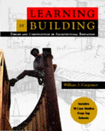 Learning by Building: Design and Construction in Architectural Education