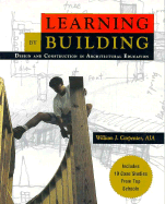 Learning by Building: Design and Construction in Architectural Education