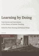 Learning by Doing: Experiments and Instruments in the History of Science Teaching