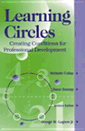 Learning Circles: Creating Conditions for Professional Development