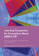 Learning Companion for Counselors about Dsm-5-Tr(r)