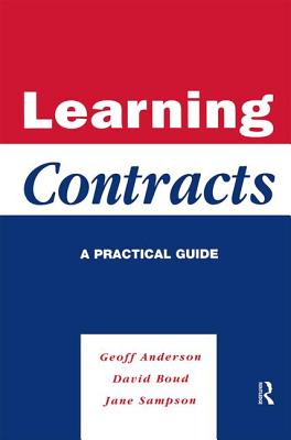 Learning Contracts: A Practical Guide - Anderson, Geoff, and Boud, David, and Sampson, Jane