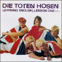 Learning English: Lesson One - Die Toten Hosen