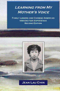 Learning from My Mother's Voice - Black/White: Family Legend and the Chinese American Immigration Experience