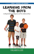 Learning from the Boys: Looking Inside the Reading Lives of Three Adolescent Boys