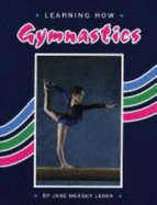 Learning How: Gymnastics