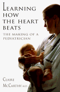 Learning How the Heart Beats - McCarthy, Claire