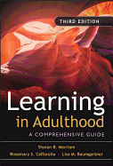 Learning in Adulthood: A Comprehensive Guide