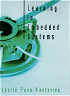 Learning in Embedded Systems - Kaelbling, Leslie Pack