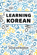 Learning Korean Journal and Notebook: A modern resource for beginners and students learning Korean