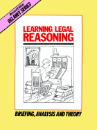 Learning Legal Reasoning: Briefing, Analysis and Theory - DeLaney, John