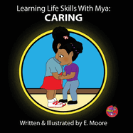 Learning Life Skills with Mya: Caring