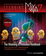 Learning Maya 7: The Modeling and Animation Handbook