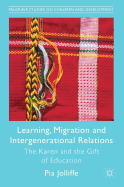 Learning, Migration and Intergenerational Relations: The Karen and the Gift of Education