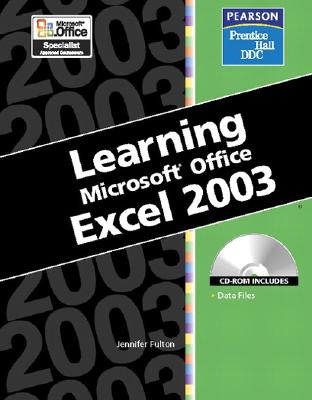 Learning MS Office Excel 2003 W/CD - Fulton, Jennifer