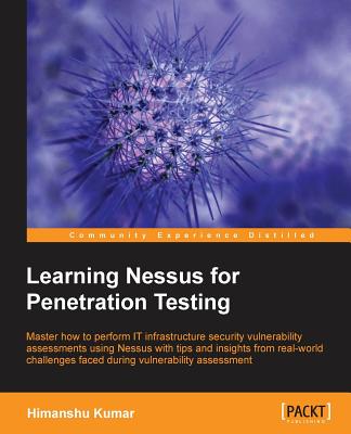 Learning Nessus for Penetration Testing - Kumar, Himanshu