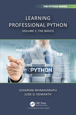 Learning Professional Python: Volume 1: The Basics - Bhimavarapu, Usharani, and Hemanth, Jude D