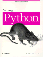 Learning Python - Lutz, Mark, and Ascher, David