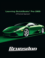 Learning QuickBooks 2009: A Practical Approach