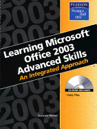 Learning Series (DDC): Learning Microsoft Office 2003 Advanced Skills: An Integrated Approach