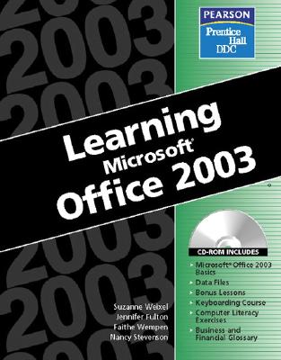 Learning Series (DDC): Learning Microsoft Office 2003 - Weixel, Suzanne, and DDC, and DCC