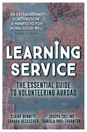 Learning Service: The Essential Guide to Volunteering Abroad