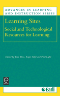 Learning Sites: Social and Technological Resources for Learning