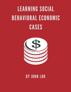 Learning Social Behavioral Economic Cases