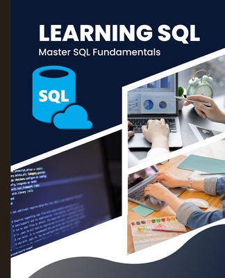 Learning SQL: Master SQL Fundamentals - Huynh, Kiet