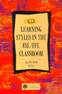 Learning Styles in the ESL/EFL Classroom