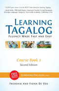 Learning Tagalog - Fluency Made Fast and Easy - Course Book 3 (Book 6 of 7) Color + Free Audio Download