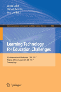 Learning Technology for Education Challenges: 6th International Workshop, Ltec 2017, Beijing, China, August 21-24, 2017, Proceedings