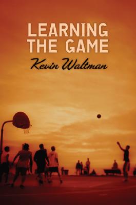 Learning the Game - Waltman, Kevin