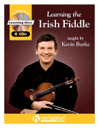 Learning the Irish Fiddle: Taught by Kevin Burke