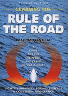 Learning the Rule of the Road: A Guide for the Skippers and Crews of Small Craft