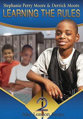 Learning the Rules: Volume 2 - Moore, Stephanie Perry, and Moore, Derrick C