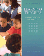Learning Theories: An Educational Perspective - Schunk, Dale H, PhD