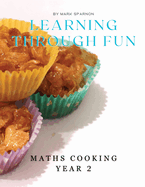 Learning Through Fun: Maths Cooking year 2