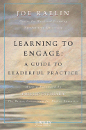 Learning to Engage: A Guide to Leaderful Practice