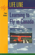 Learning to Fly in Canada