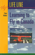 Learning to Fly in Canada - Hobbs, Chris