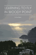 Learning to Fly in Woody Point: In Poetic Rhyme